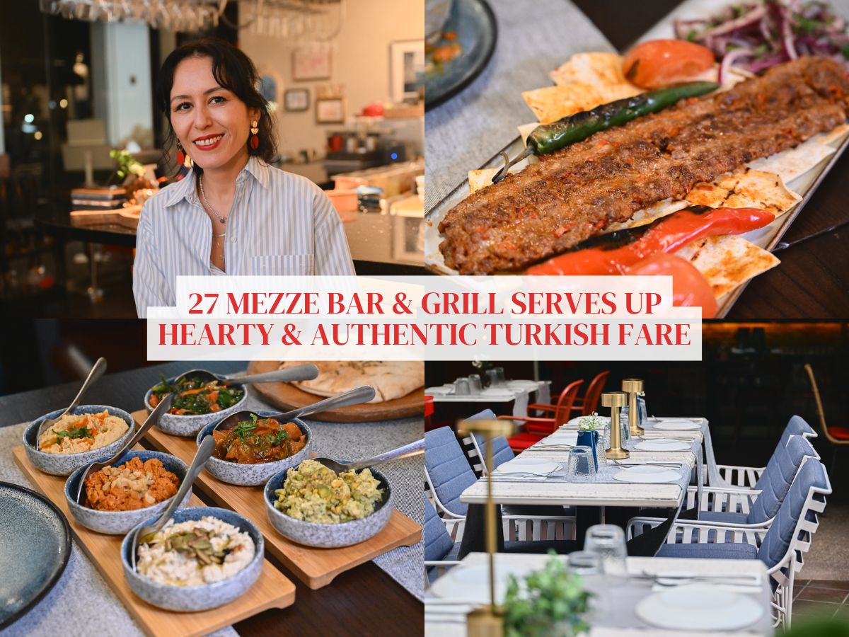 27 Mezze Bar & Grill at Robertson Quay is all heart, with plenty of wholesome Turkish fare